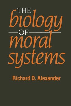 The Biology of Moral Systems - Alexander, Richard