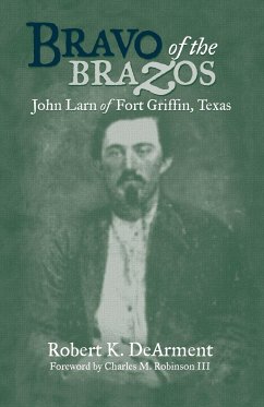 Bravo of the Brazos - Dearment, Robert K.