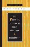 The Political Economy of Adult Education and Development