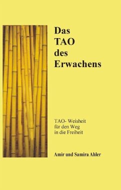 Das TAO des Erwachens - Ahler, Amir; Ahler, Samira