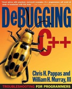 Debugging C]+: Troubleshooting for Programmers - Pappas, Chris H.; Murray, William H.