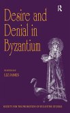 Desire and Denial in Byzantium
