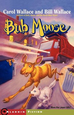 Bub Moose - Wallace, Carol; Wallace, Bill