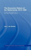 The Economic History of the Netherlands 1914-1995