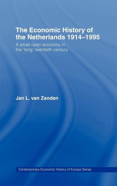 The Economic History of The Netherlands 1914-1995 - Zanden, Jan L van