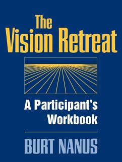 The Vision Retreat Set, a Participant's Workbook - Nanus, Burt