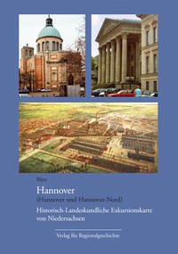 Historisch-Landeskundliche Exkursionskarte von Niedersachsen / Blatt Hannover - Hauptmeyer, Carl H / Rund, Jürgen / Streich, Gerhard (Hgg.)