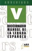 Diccionario Manual de La Lengua Espaqola