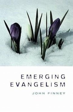 Emerging Evangelism - Finney, John; Fiiney, John