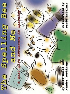 The Spelling Bee and Me - Small, Gail; Yoshinaga, Kendra