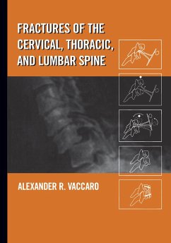Fractures of the Cervical, Thoracic, and Lumbar Spine - Vaccaro, Alexander R