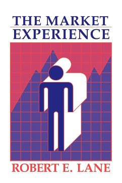 The Market Experience - Lane, Robert E.