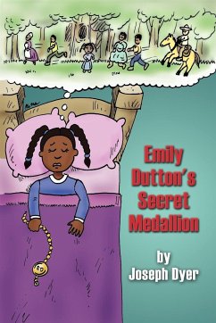 Emily Dutton's Secret Medallion - Dyer, Joseph