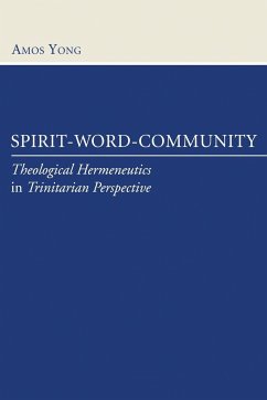 Spirit, Word, Community - Yong, Amos