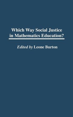 Which Way Social Justice in Mathematics Education? - Burton, Leone