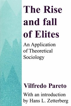 The Rise and Fall of Elites - Pareto, Vilfredo