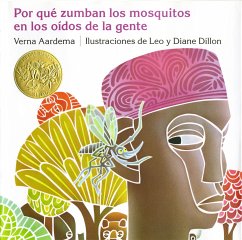 Por Que Zumban los Mosquitos en los Oidos de la Gente = Why Mosquitoes Buzz in People's Ears - Aardema, Verna