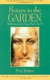Return to the Garden: Reflections of the Christ Mind, Part IV Return to the Garden: Reflections of the Christ Mind, Part IV