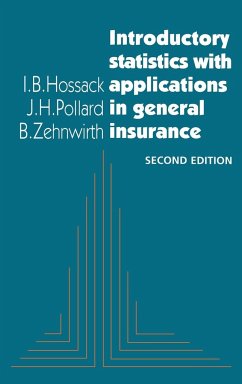 Introductory Statistics with Applications in General Insurance - Hossack, I. B.; Pollard, J. H.; Zehnwirth, B.