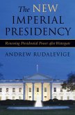 New Imperial Presidency New Imperial Presidency
