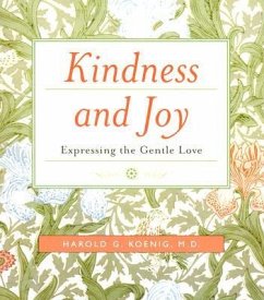 Kindness and Joy - Koenig, Harold G