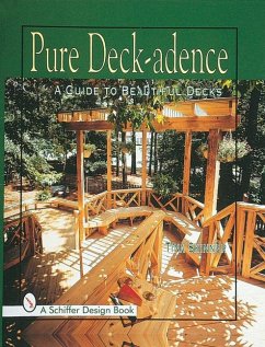 Pure Deck-Adence: A Guide to Beautiful Decks - Skinner, Tina