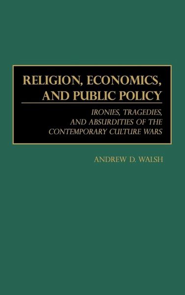 Religion, Economics, and Public Policy Religion, Economics, and Public Policy