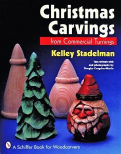 Christmas Carvings from Commercial Turnings - Stadelman, Kelley