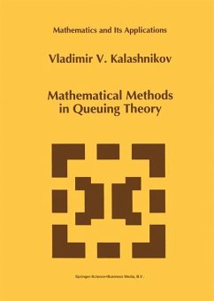 Mathematical Methods in Queuing Theory - Kalashnikov, Vladimir V.