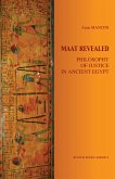 MAAT REVEALED, PHILOSOPHY OF JUSTICE IN ANCIENT EGYPT