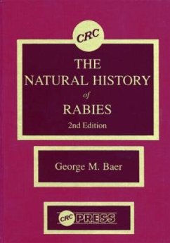 The Natural History of Rabies, Second Edition - Baer, George M; Eaton, Jeff; Baer, Baer M