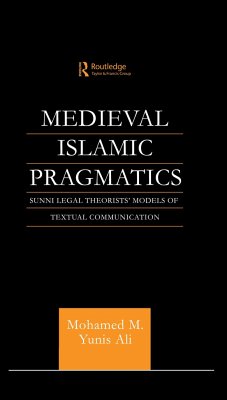 Medieval Islamic Pragmatics - Ali, Muhammad M Yunis