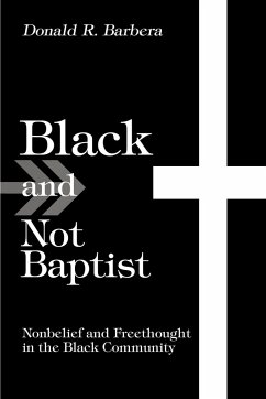 Black and Not Baptist - Barbera, Donald R.