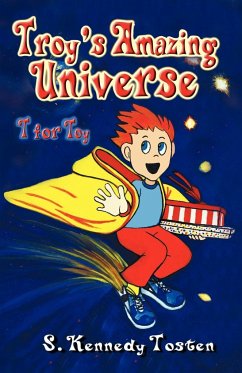 TROY'S AMAZING UNIVERSE - Tosten, S.