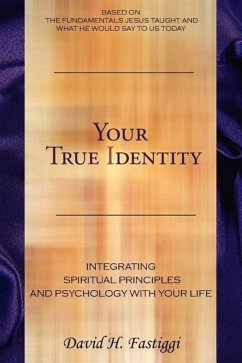 Your True Identity - David H. Fastiggi