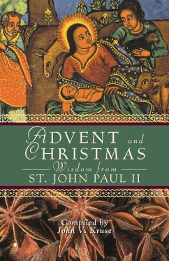 Advent and Christmas Wisdom from Saint John Paul II - John Paul Ii