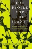 People and the Planet: Holism and Humanism in Environmental Ethics