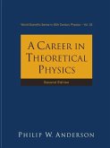 Career in Theoretical Physics, a (2nd Edition)