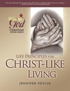Life Principles for Christ-Like Living - Devlin, Jennifer