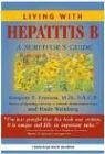 Living with Hepatitis B:: A Survivor's Guide - Everson, Gregory T.; Weinberg, Hedy