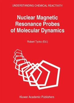 Nuclear Magnetic Resonance Probes of Molecular Dynamics - Tycko, R. (Hrsg.)