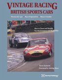 Vintage Racing British Sports Cars: A Hands-On Guide to Buying, Tuning, and Racing Your Vintage Sports Car