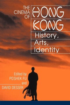 The Cinema of Hong Kong - Fu, Poshek / Desser, David (eds.)