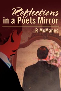 Reflections in a Poets Mirror - McManes, Robert Dale