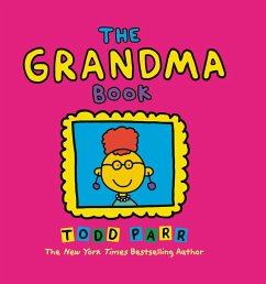 The Grandma Book - Parr, Todd