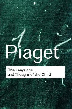 The Language and Thought of the Child - Piaget, Jean