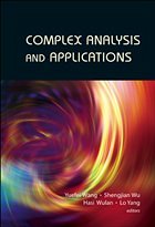 Complex Analysis and Applications - Proceedings of the 13th International Conference on Finite or Infinite Dimensional Complex Analysis and Applications - Wang, Yuefei / Wu, Shengjian / Wulan, Hasi / Yang, Lo (eds.)