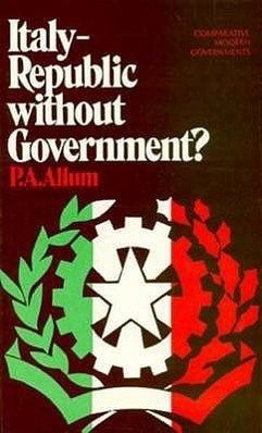 Italy--Republic Without Government? - Allum, P. A.