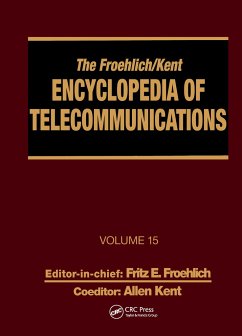The Froehlich/Kent Encyclopedia of Telecommunications - Kent, Allen; Froehlich, Fritz E