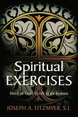Spiritual Exercises Based on Paul's Epistle to the Romans